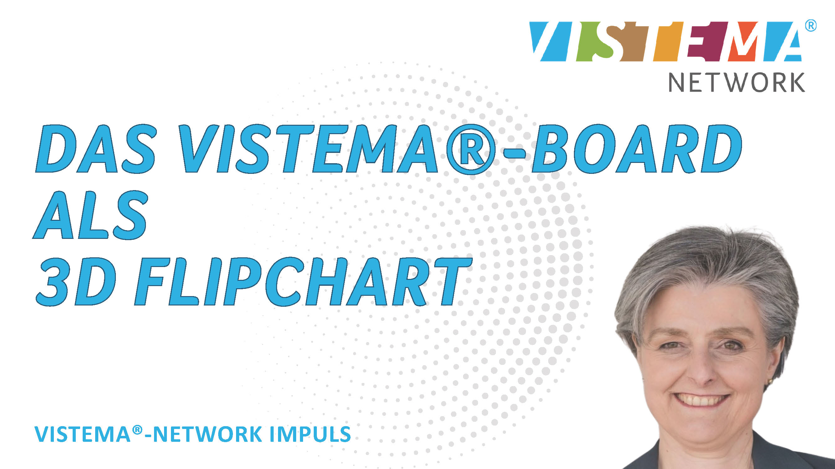 Das VISTEMA®-Board als 3D Flipchart | Ute Hänsler