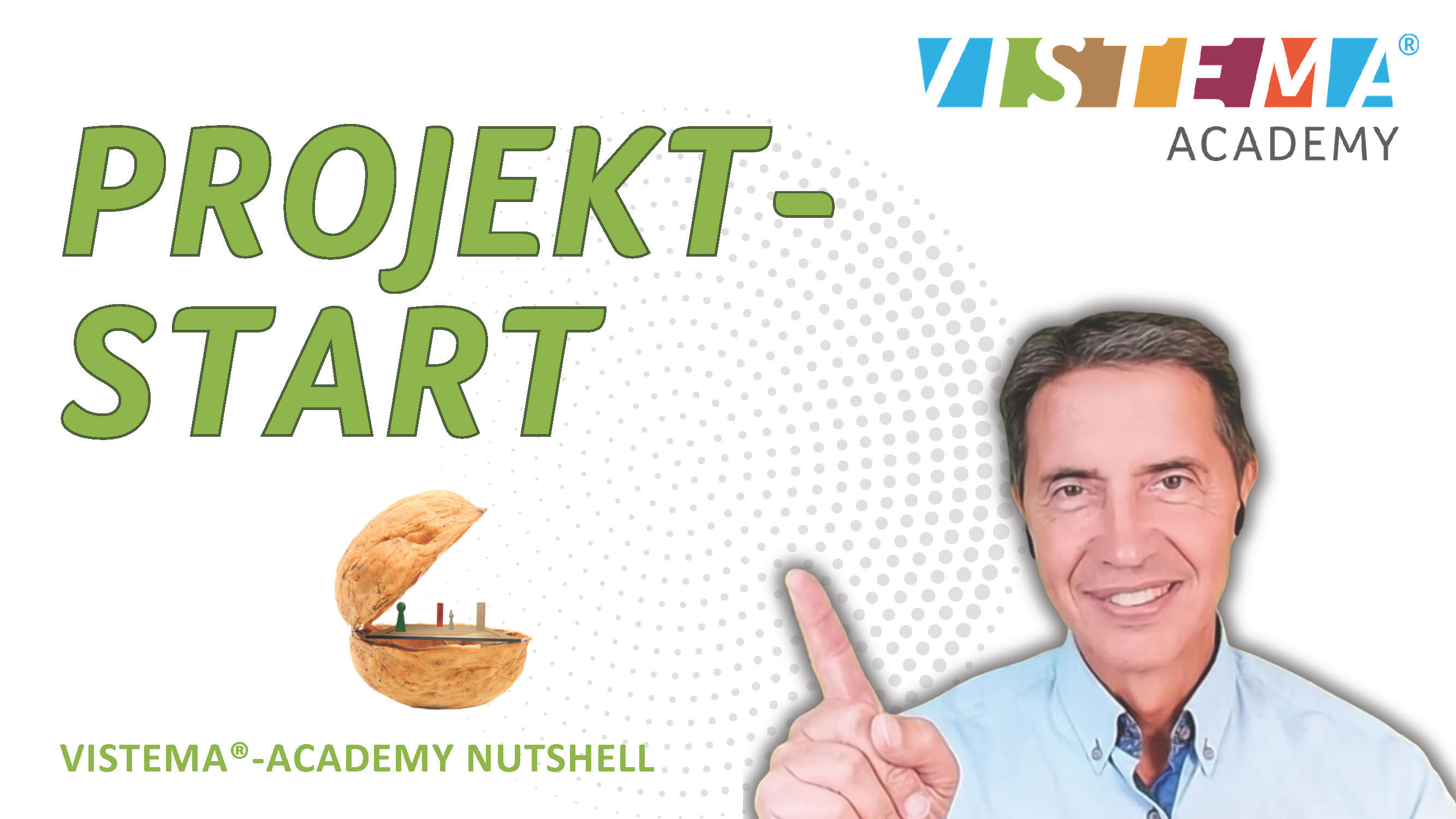 Projektstart - in a Nutshell