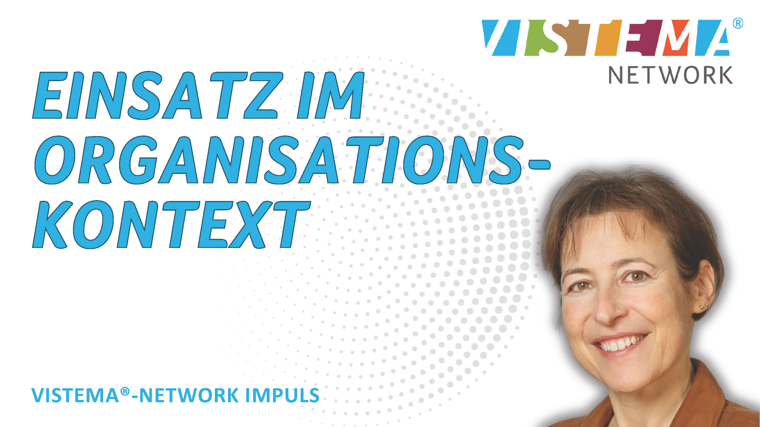 Einsatz im Organisationskontext | Irena Kosic
